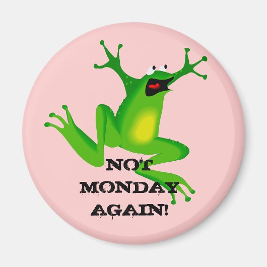 "Not Monday Again Frog"マグネット マグネット (正面)