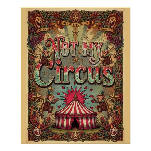 Not My Circus! Carnival Theme Poster Design ポスター (正面)