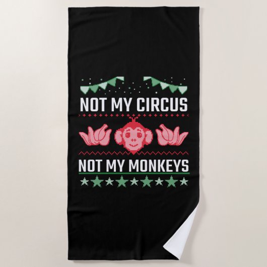 Not My Circus Not My Monkeys ビーチタオル (正面)