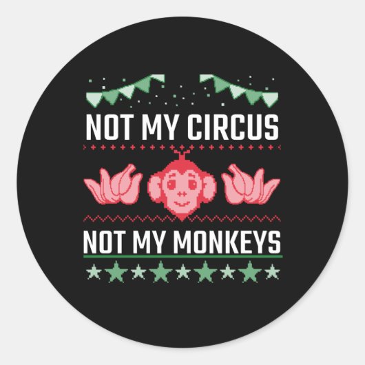 Not My Circus Not My Monkeys ラウンドシール (正面)