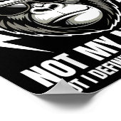 Not My Circus Not My Monkeys But I Definitely Know ポスター (角)