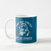 Not My Circus Not My Monkeys Funny Gorilla Saying  コーヒーマグカップ (左)