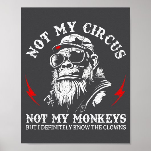 Not My Circus Not My Monkeys Funny Gorilla Saying  ポスター (正面)
