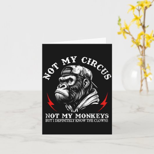 Not My Circus Not My Monkeys I Know All The Clowns カード (黄色い花)