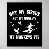 Not My Circus Not My Monkeys My Monkeys Fly Hallow ポスター (正面)