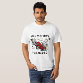Not My First Tornado | Funny Twisters-Inspired Tシャツ (正面フル)
