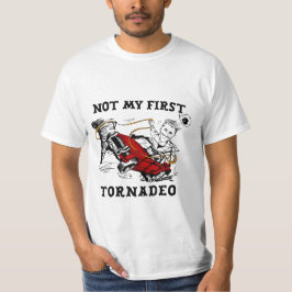 Not My First Tornado | Funny Twisters-Inspired Tシャツ