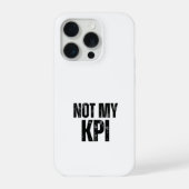 Not My KPI Impact Resistant Typographic iPhoneケース (裏面)