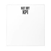 Not My KPI Minimalist Daily Task List Notepad ノートパッド (正面)