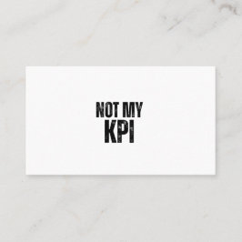 Not My KPI Minimalist Professional Business Card 名刺