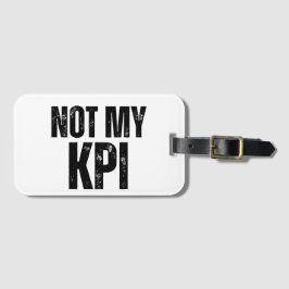 Not My KPI Minimalist Travel ラゲッジタグ