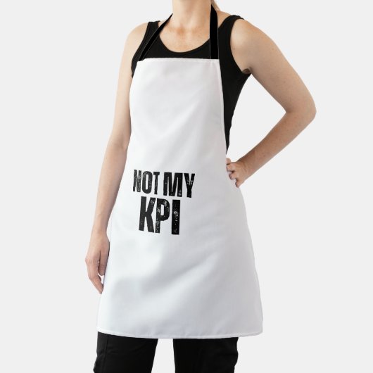Not My KPI Minimalist Typography Kitchen Apron エプロン (インサイチュ)