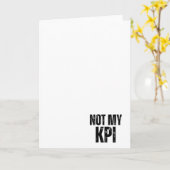Not My KPI Sarcastic Corporate Greeting Card カード (黄色い花)
