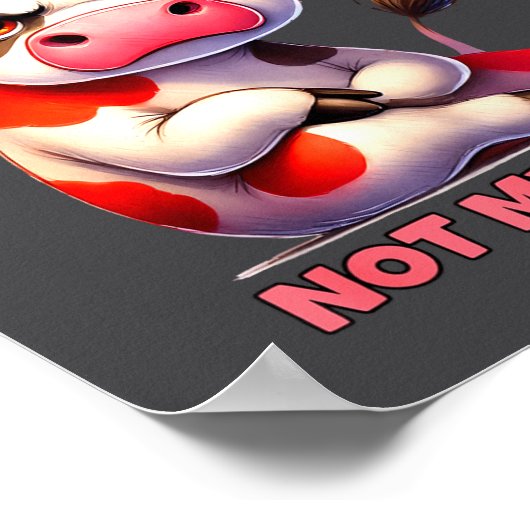 Not My Pasture Not My Bul Funny Cow Farm Saying Ad ポスター (角)