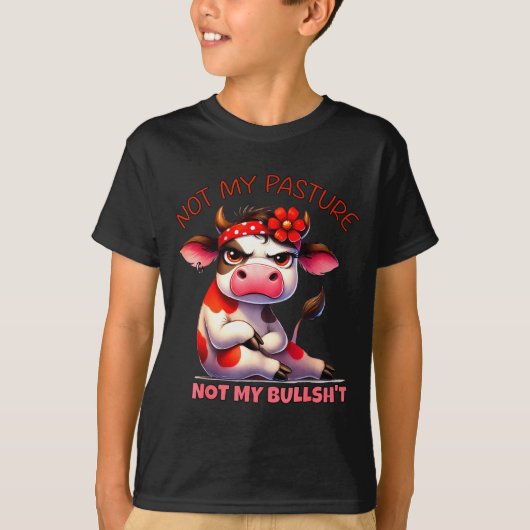 Not My Pasture Not My Bul Funny Cow Farm Saying Ad Tシャツ (正面)