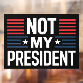 Not My President ウィンドウサイン