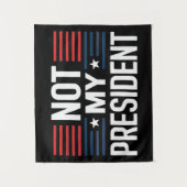 Not My President タペストリー (正面)