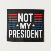 Not My President タペストリー (正面(横))