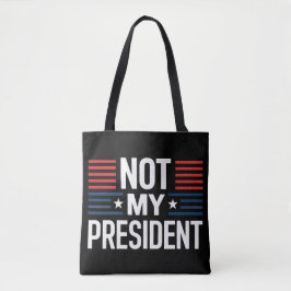 Not My President トートバッグ
