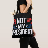 Not My President トートバッグ (クローズアップ)