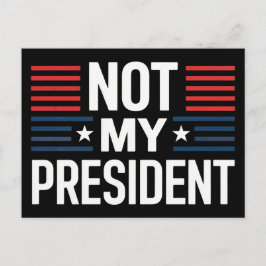 Not My President ポストカード
