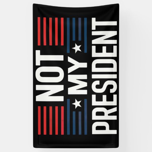 Not My President 横断幕 (縦)