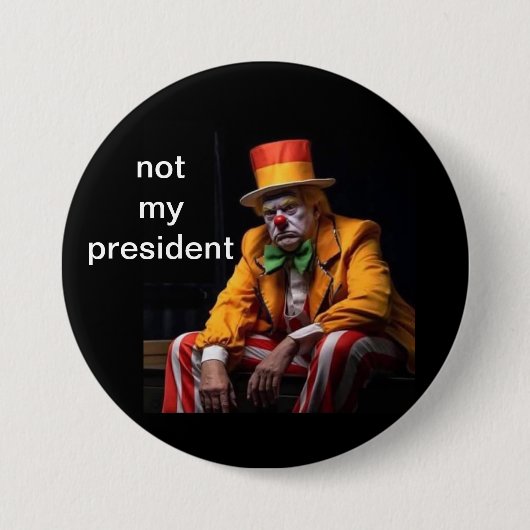 not my president 缶バッジ (正面)