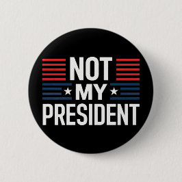 Not My President 缶バッジ