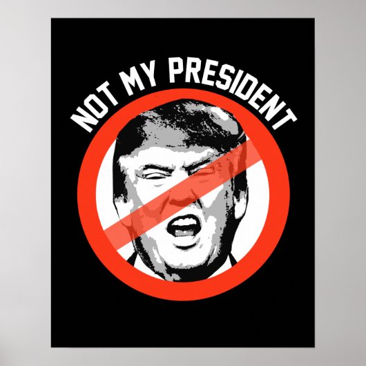 Not My President - Stop Trump Symbol -- Anti-Trump ポスター (正面)