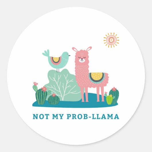 Not My Prob-llama Pun Roundステッカー ラウンドシール (正面)