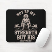 Not My Strength But His Gym Jesus Lifting Christia マウスパッド (マウス)