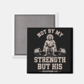 Not My Strength But His Gym Jesus Lifting Christia マグネット (正面/裏面)