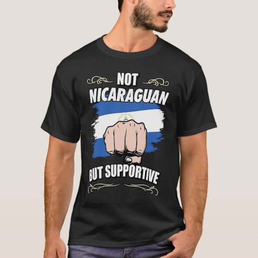 Not Nicaraguan But Supportive Travel Tourist Nicar Tシャツ (正面)