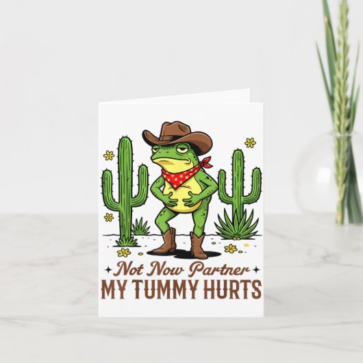 Not Now Partner My Tummy Hurts Funny Cowboy Frog M カード (正面)