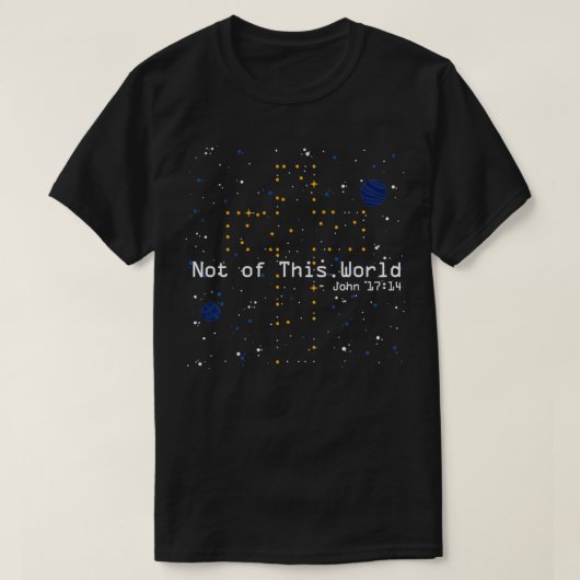 Not Of This宇宙ワールドJohn 17祈りの言葉カトリックBi Tシャツ (デザイン正面)