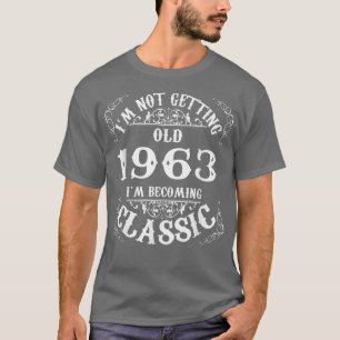 Not Old I Am 1963 59クラシック番目の誕生日ギフト5のために Tシャツ