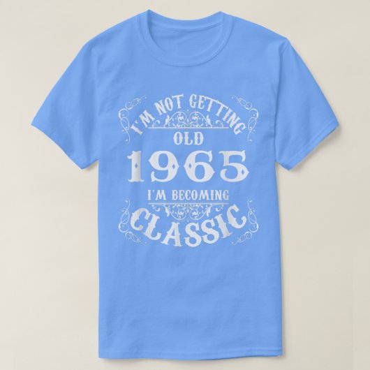 Not Old I Am 1965 57クラシック番目の誕生日ギフト5のために Tシャツ (デザイン正面)