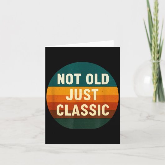 Not Old Just Clic Funny Quote Tee Birthday  カード (正面)