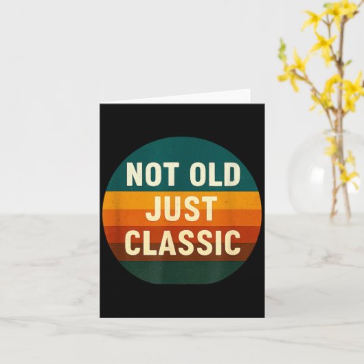 Not Old Just Clic Funny Quote Tee Birthday  カード (黄色い花)