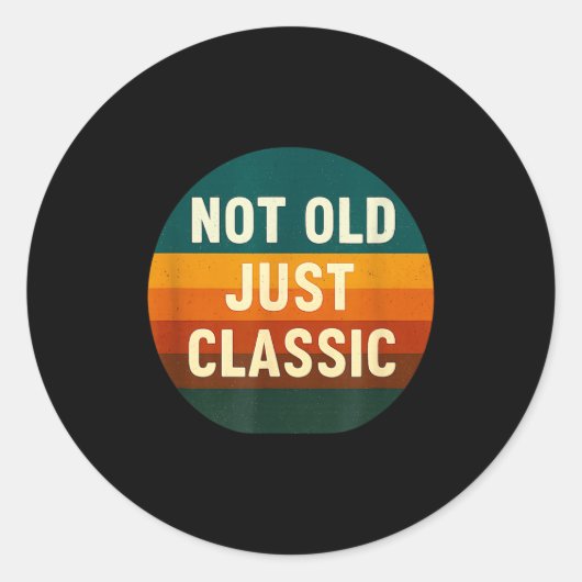 Not Old Just Clic Funny Quote Tee Birthday  ラウンドシール (正面)