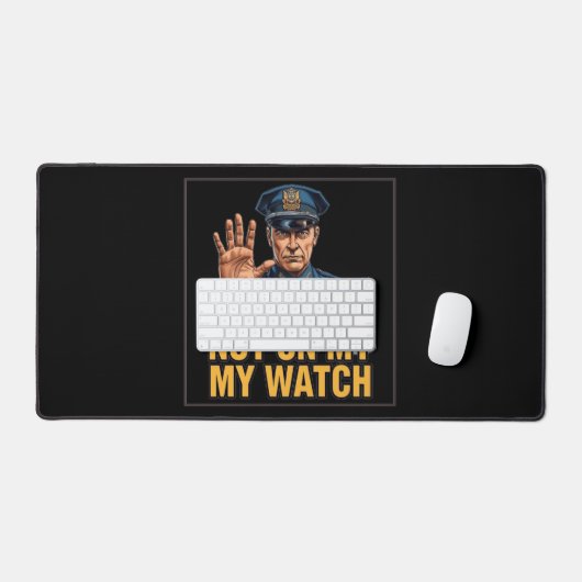 Not On My Watch! デスクマット (キーボード&マウス)