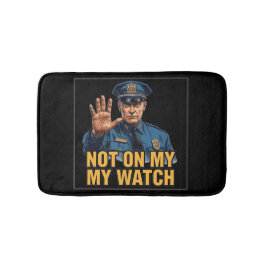 Not On My Watch! バスマット