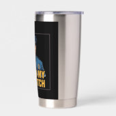 Not On My Watch! 保温保冷タンブラー (左面)