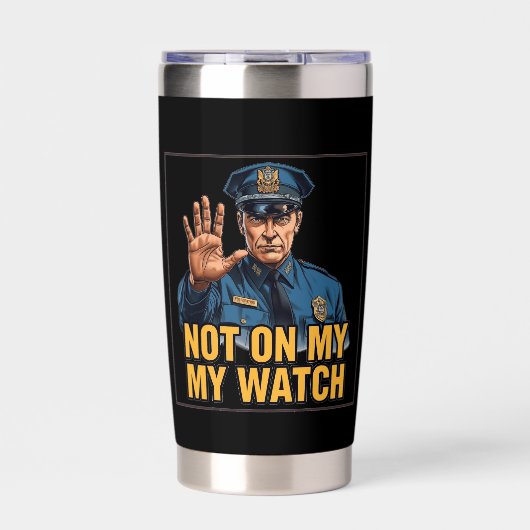 Not On My Watch! 保温保冷タンブラー (正面)