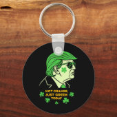 Not Orange, Just Irish Today - St. Patrick's Day T キーホルダー (正面)