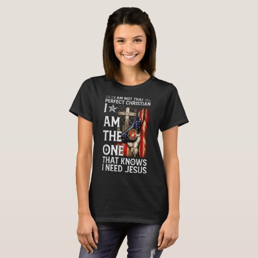 Not Perfect Christian But Knows I Need Jesus Ameri Tシャツ (正面フル)
