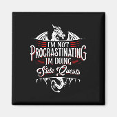 Not Procrastinating Side Quests Funny Rpg Gamer Dr マグネット (正面)