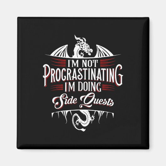 Not Procrastinating Side Quests Funny Rpg Gamer Dr マグネット (正面)