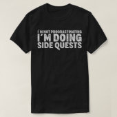 Not Procrastinating Side Quests Funny RPG Gamer Dr Tシャツ (デザイン正面)
