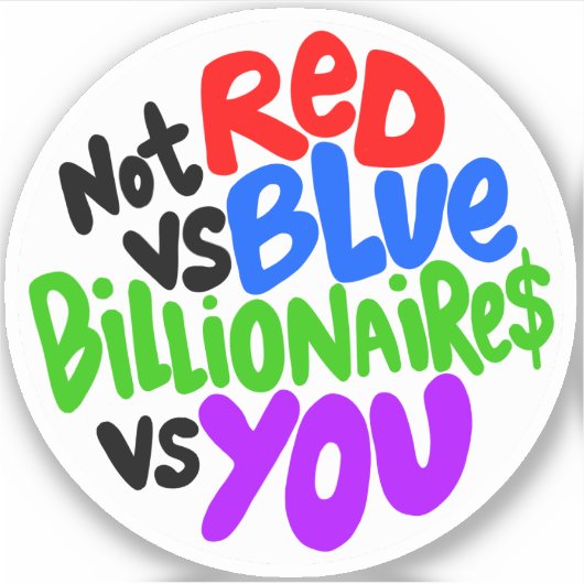 Not Red Vs Blue, Billionaires Vs YOUビニールステッカー シール (正面)